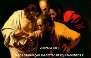 Ver para crer